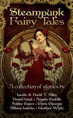 Steampunk Fairy Tales 153060902X Book Cover