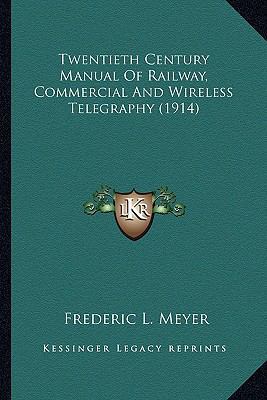 Twentieth Century Manual of Railway, Commercial... 116397725X Book Cover