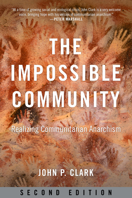 The Impossible Community: Realizing Communitari... 1629637149 Book Cover