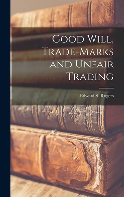 Good Will, Trade-marks and Unfair Trading 1013950755 Book Cover