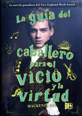 La Guia del Caballero Para El Vicio y La Virtud [Spanish] 9877473216 Book Cover