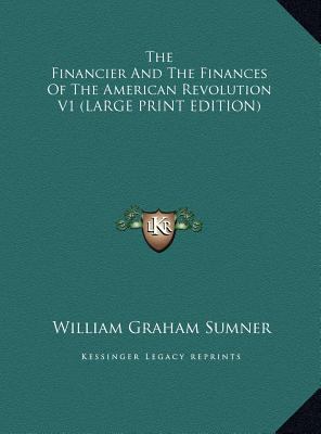 The Financier and the Finances of the American ... [Large Print] 1169897754 Book Cover