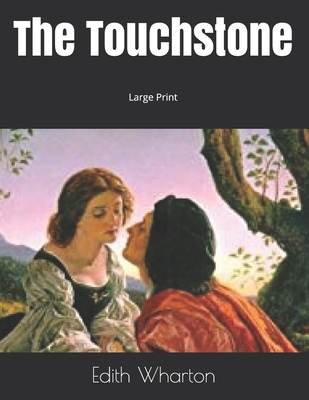 The Touchstone: Large Print 1690950951 Book Cover