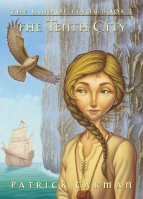 The Tenth City (Land of Elyon) 0439700957 Book Cover