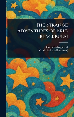 The Strange Adventures of Eric Blackburn 1023112590 Book Cover