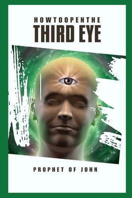 How to Open the Third Eye B0D8HM6J6V Book Cover