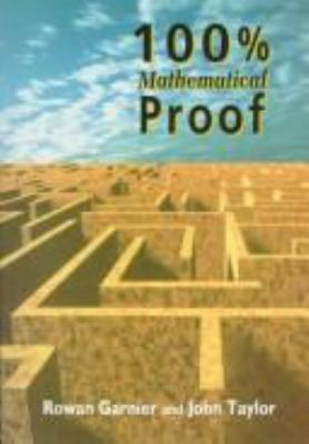 100% Mathematical Proof 0471961981 Book Cover