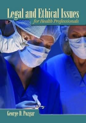 Legal and Ethical Issues for Health Professionals 076375238X Book Cover