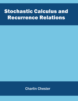 Stochastic Calculus and Recurrence Relations 1682851966 Book Cover