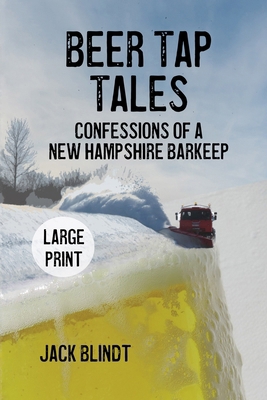 Beer Tap Tales: Confessions of a New Hampshire ... B0BMZK7BC9 Book Cover