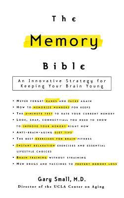 The Memory Bible: An Innovative Strategy for Ke... 0786868260 Book Cover