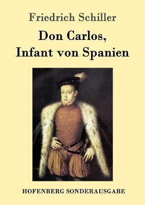 Don Carlos, Infant von Spanien [German] 3843015457 Book Cover