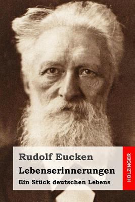 Lebenserinnerungen: Ein Stück deutschen Lebens [German] 1530428378 Book Cover