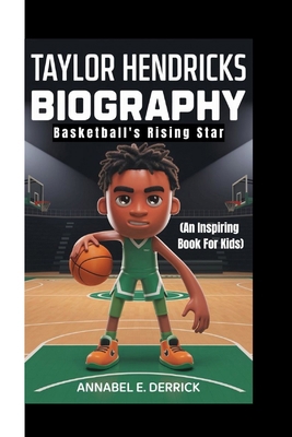 Taylor Hendricks Biography: Basketball's Rising...            Book Cover