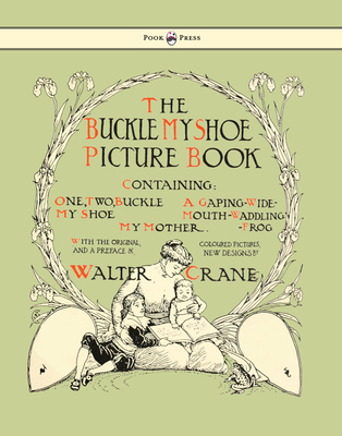 Buckle My Shoe Picture Book - Containing One, T... 1447437918 Book Cover