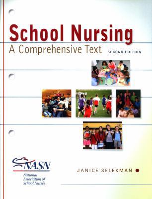 School Nursing: A Comprehensive Text 0803622090 Book Cover