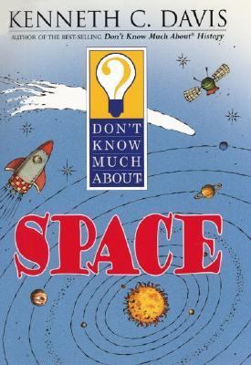 Don't Know Much about Space 0060286024 Book Cover