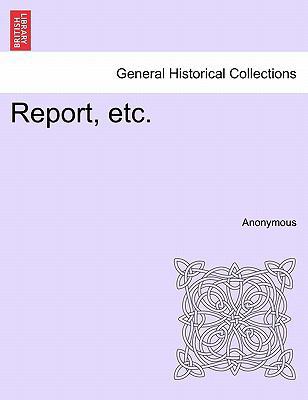 Report, Etc. 1240915497 Book Cover