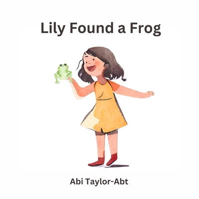 Lily Found a Frog B0CNZS8N79 Book Cover