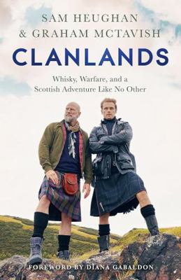 Clanlands: Whisky, Warfare, and a Scottish Adve... 1665023600 Book Cover