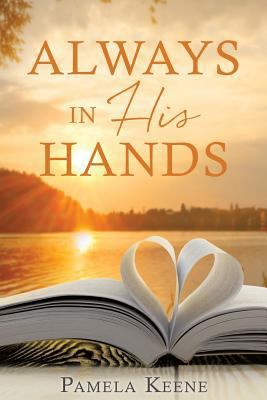 Always in His Hands 1545602271 Book Cover