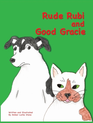 Rude Rubi and Good Gracie 194921527X Book Cover