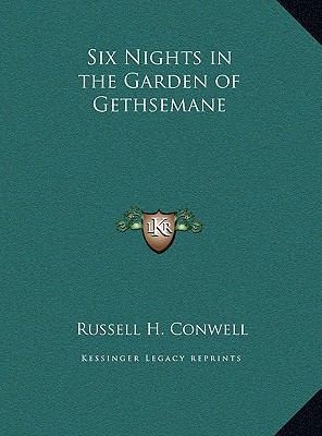 Six Nights in the Garden of Gethsemane 1169680550 Book Cover