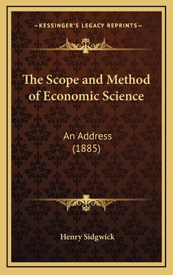 The Scope and Method of Economic Science: An Ad... 1168775213 Book Cover
