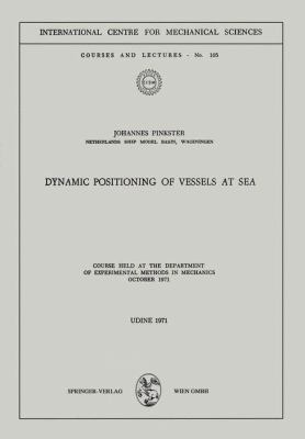 Paperback Dynamic Positioning of Vessels at Sea Book