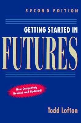Getting Started in Futures 0471579882 Book Cover