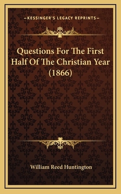 Questions For The First Half Of The Christian Y... 1165501856 Book Cover