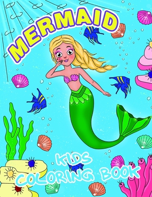 Mermaid Kids Coloring Book: Ages 4-8 (Under the... 1082321761 Book Cover