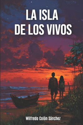 La isla de los vivos [Spanish] B0GSK5WYLL Book Cover
