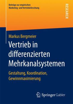 Vertrieb in Differenzierten Mehrkanalsystemen: ... [German] 365817448X Book Cover