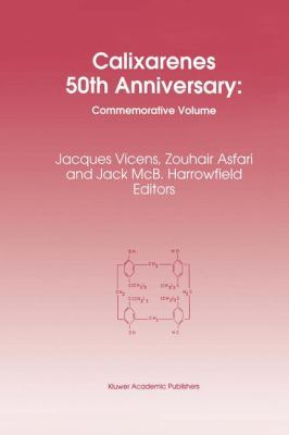 Calixarenes 50th Anniversary: Commemorative Issue 0792333934 Book Cover