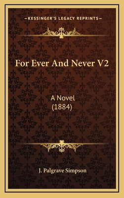 For Ever And Never V2: A Novel (1884) 1167108043 Book Cover