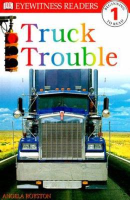 DK Readers: Truck Trouble (Level 1: Beginning t... 078944254X Book Cover