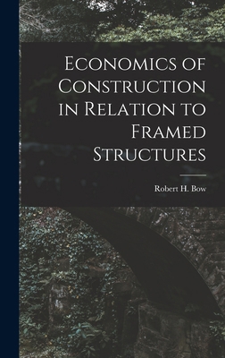 Economics of Construction in Relation to Framed... 1018609407 Book Cover