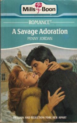 A Savage Adoration 0263756629 Book Cover