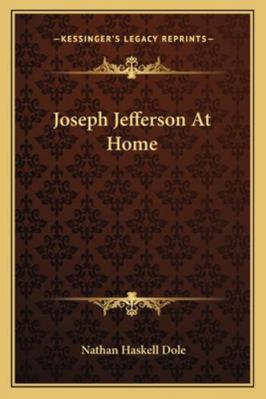 Joseph Jefferson At Home 1162990287 Book Cover