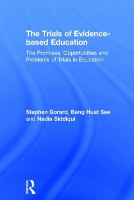 The Trials of Evidence-based Education: The Pro... 1138209651 Book Cover