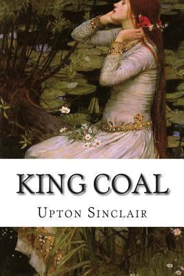 King Coal 1502482908 Book Cover