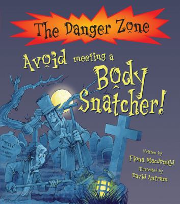 Avoid Meeting a Body Snatcher 1906714002 Book Cover