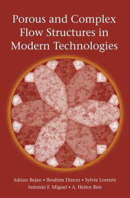 Porous and Complex Flow Structures in Modern Te... 1441919007 Book Cover