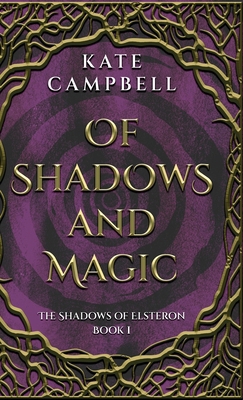 Of Shadows and Magic 4824125928 Book Cover