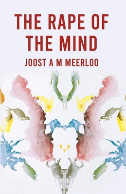 The Rape Of The Mind 1639234942 Book Cover
