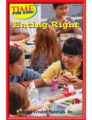 Eating Right Level 8 (Early Readers from Time f... 0743985311 Book Cover