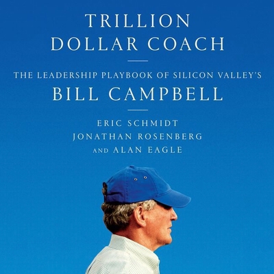 Trillion Dollar Coach: The Leadership Playbook ... 1982626283 Book Cover