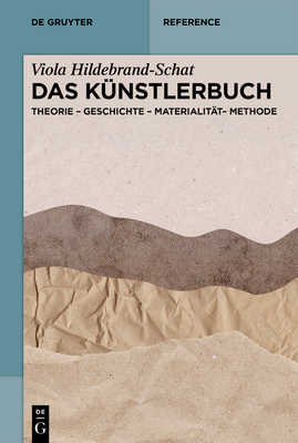 Das Künstlerbuch: Theorie - Geschichte - Materi... [German] 3111709302 Book Cover