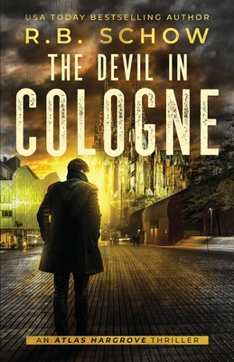 The Devil In Cologne: A Vigilante Justice Thriller B09X3XBHQR Book Cover